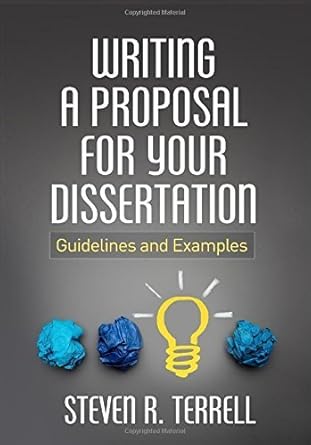 Dissertation Proposal Writing Guide by Steven R. Terrell PhD (2015-11-11)